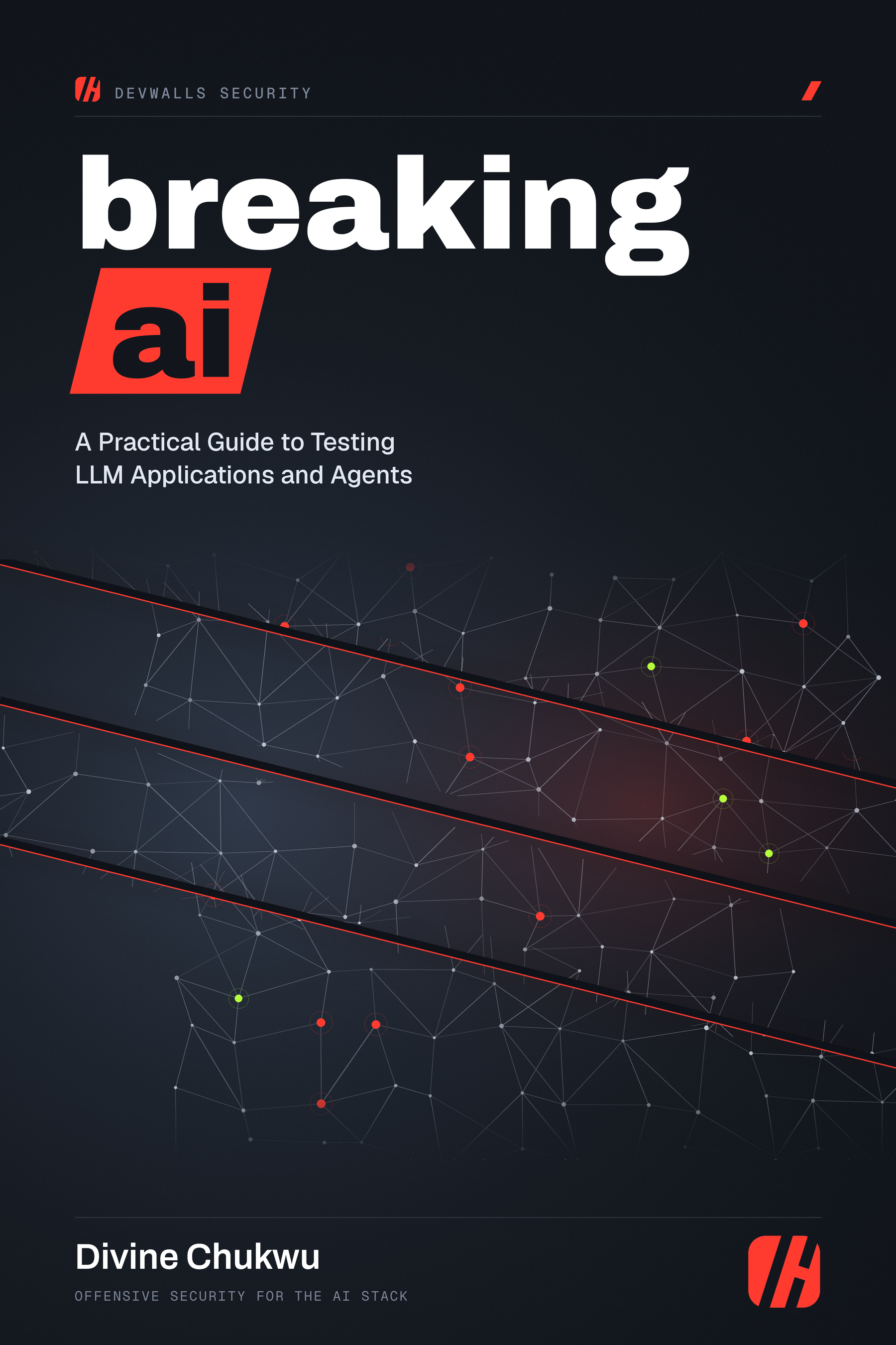 Breaking AI: A Practical Guide to Testing LLM Applications and Agents